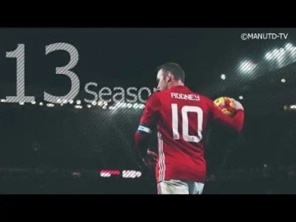 Video: WAYNE ROONEY ? BEST GOALS OF THE 13 SEASONS